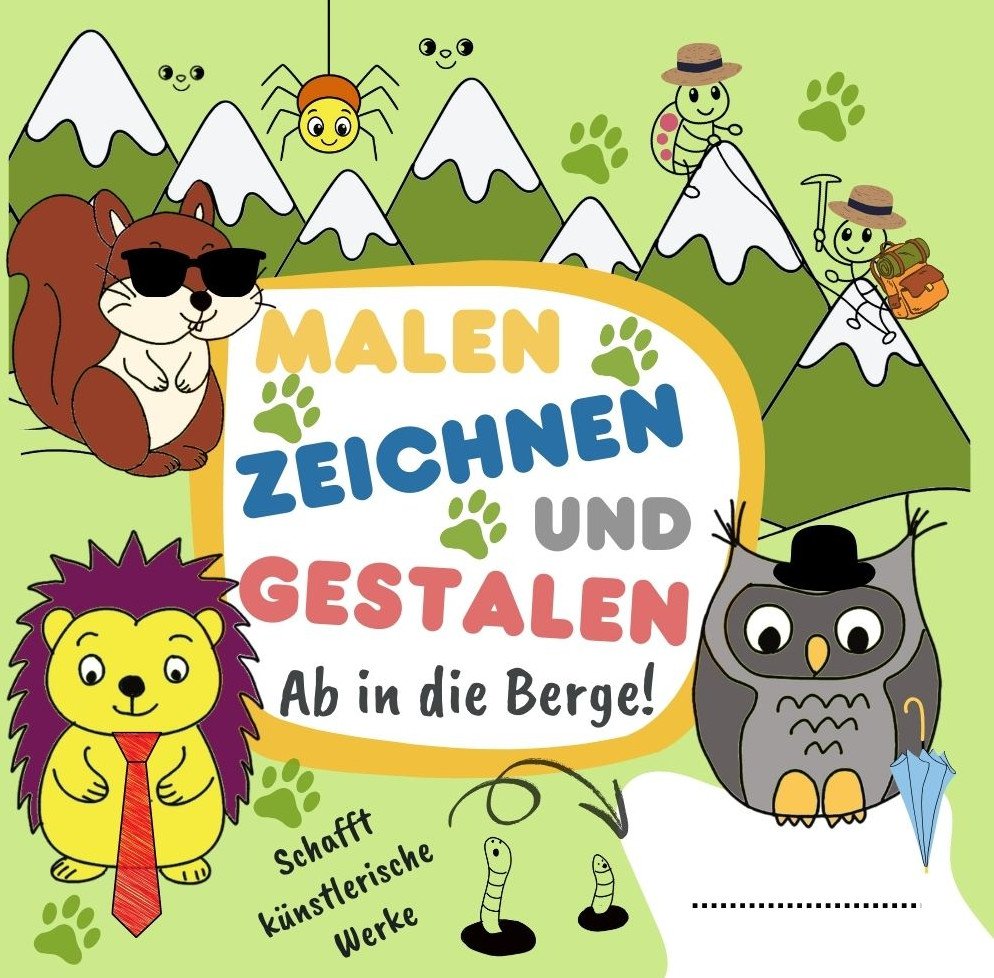 Malen, Zeichnen und Gestalten – Ab in die Berge!